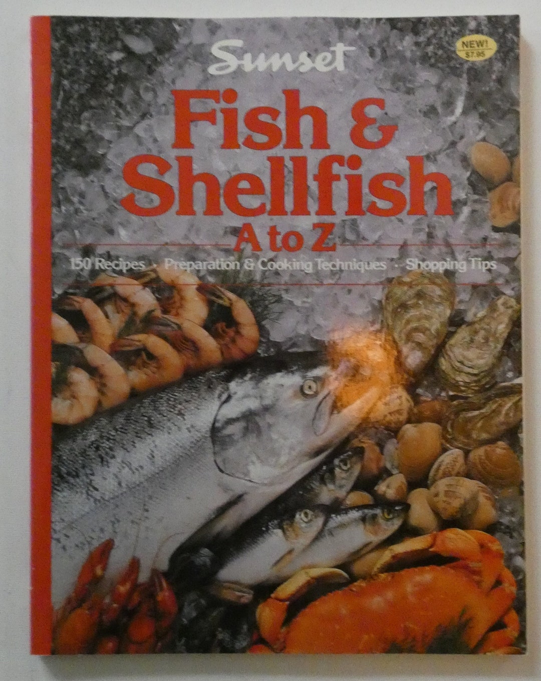 Shellfish Cookbook Cook Book-stir-fish & Shellfish- A to Z- Sunset- 128 Pages-1989-pisces ...