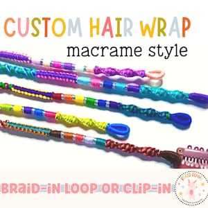 Macrame - Custom Hair Wrap, Made to Order, Beach Vacation Hair, Festival Hair Accessories, Choose Colors and Charms and Length