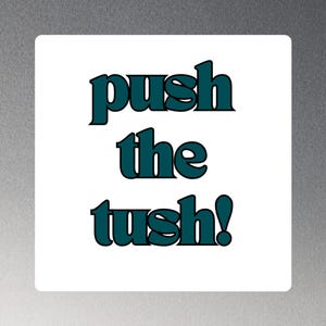 Push the Tush! - Tush Push Magnet for Philadelphia Eagles Fans