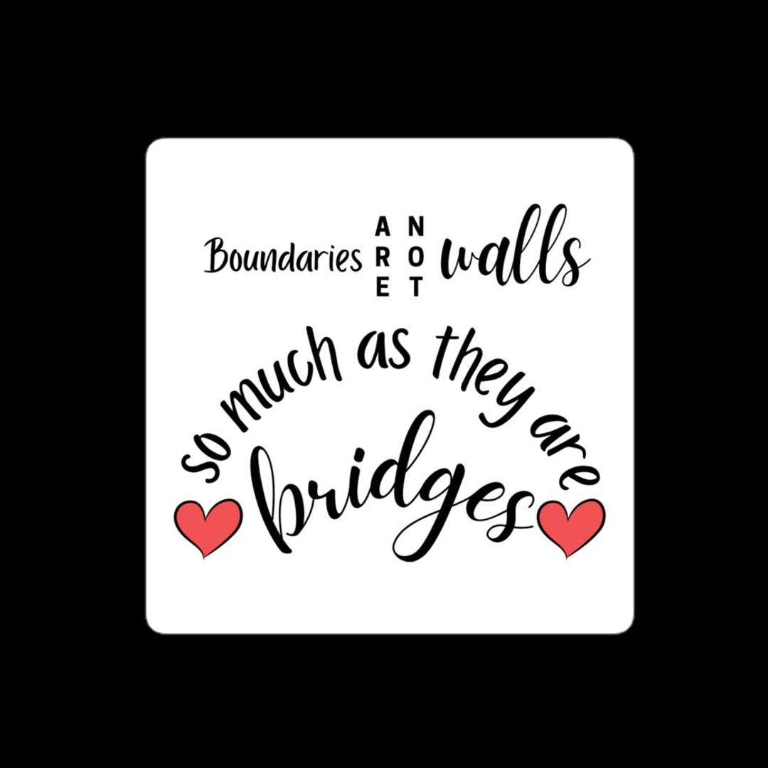 Boundaries Sticker - Boundaries Are Bridges - Etsy