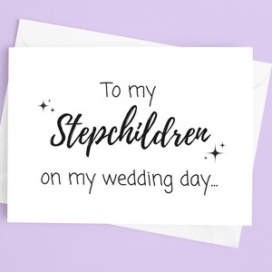 Para meus enteados no dia do meu casamento - Cartão para enteados, enteadas, enteados