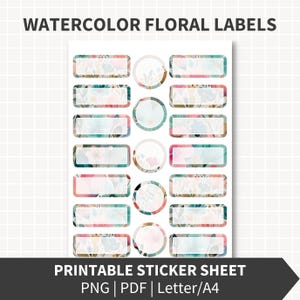May include: A sheet of printable watercolor floral labels. The labels are rectangular and circular, with a white background and colorful floral designs. The text "WATERCOLOR FLORAL LABELS" and "PRINTABLE STICKER SHEET" are at the top and bottom of the sheet.