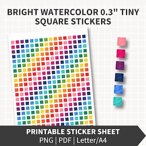 May include: A printable sticker sheet featuring a grid of tiny 0.3 inch square stickers in various bright watercolor hues. The text BRIGHT WATERCOLOR 0.3" TINY SQUARE STICKERS and PRINTABLE STICKER SHEET PNG | PDF | Letter/A4 is clearly visible.