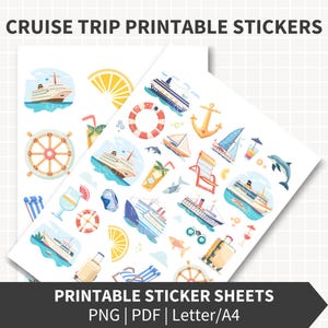 May include: Printable sticker sheets featuring cruise trip themed illustrations. The stickers include images of cruise ships, sailboats, anchors, life preservers, and tropical drinks. The text "CRUISE TRIP PRINTABLE STICKERS" and "PRINTABLE STICKER SHEETS" are displayed.