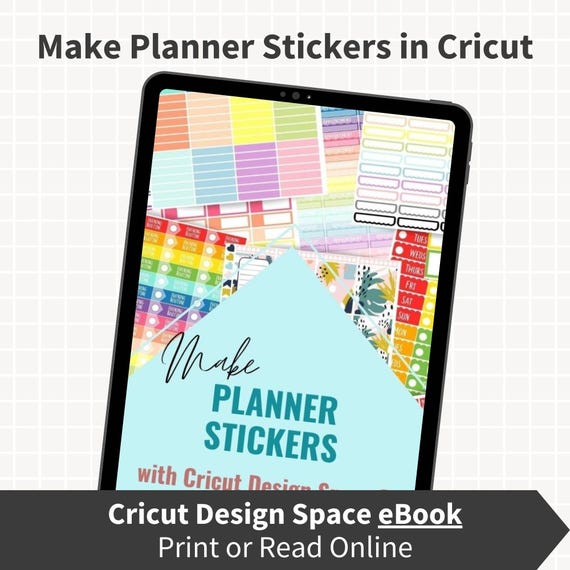 eBook: How to Make Planner Stickers with Cricut Design Space, Make DIY Stickers at Home, Cricut Planner Stickers, Cricut Stickers