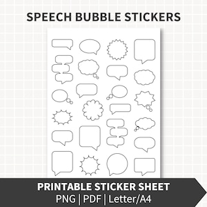 May include: A white printable sticker sheet featuring various black speech bubble designs. The sheet includes different shapes, such as circles, squares, and starbursts, with the text "SPEECH BUBBLE STICKERS" at the top and "PRINTABLE STICKER SHEET PNG | PDF | Letter/A4" at the bottom.