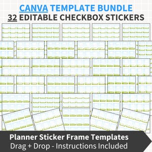 May include: A Canva template bundle featuring 32 editable checkbox stickers. The stickers are arranged in a grid pattern, with a light green and white color scheme. The text at the top reads "CANVA TEMPLATE BUNDLE" and "32 EDITABLE CHECKBOX STICKERS". The bottom text says "Planner Sticker Frame Templates".