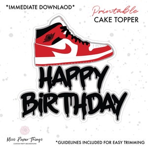 Printable Cake Topper, DIY, Jordan Cake Topper, Immediate Download, Digital File, Printable File, Sneaker Cake Topper