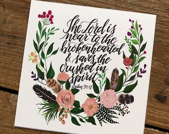 Psalm 34:17 floral 5"x5" print - "The Lord is near to the brokenhearted and saves the crushed in spirit"