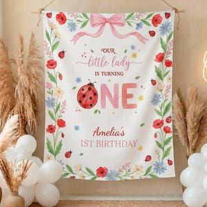 Ladybug 1st Birthday Backdrop, Our Little Lady is Turning One Banner, Floral Spring Party