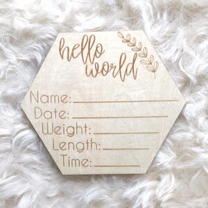 Birth Announcement Hello World Wood Sign Newborn Name Sign Timber Milestone Cards Photo Prop Wooden milestone card Birth Stats image 2
