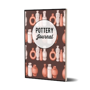 Pottery Journal - Guided Pottery Project Book - 100 Sheets to Record your Ceramic Art - Gift for Pottery lovers