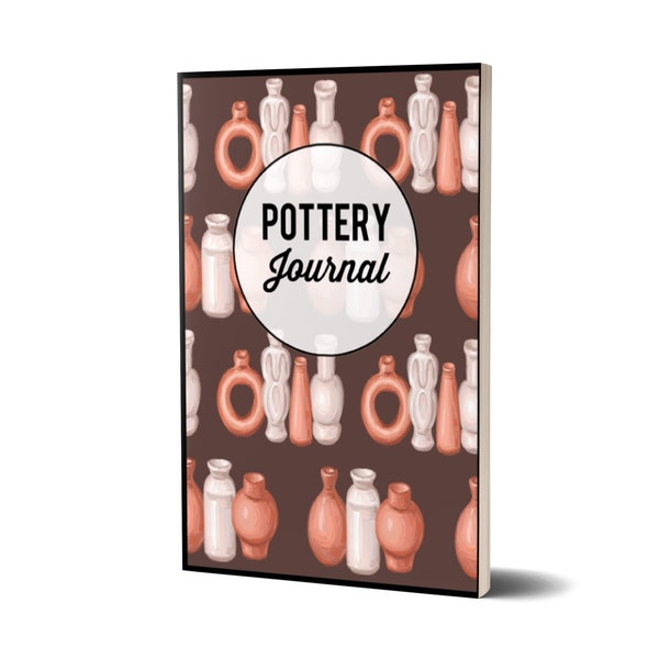 Pottery Journal - Guided Pottery Project Book - 100 Sheets to Record your Ceramic Art - Gift for Pottery lovers