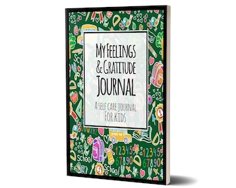 Journal For Kids - My Feelings & Gratitude Journal - Self Care Prompt  - Gratitude and Mindfulness - For Girls and Boys