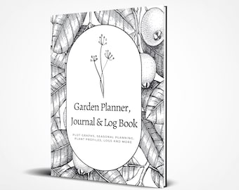 The Ultimate Gardening Journal, Plant Grow Eat, Garden Planner,  / Gardening Planner Notebook / Garden Gifts