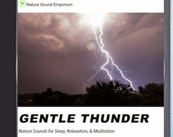 Gentle Thunder Nature Sound CD - Nature Sounds for Deep Sleep, Relaxation, Meditation & Focusing