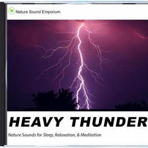 Heavy Thunder Nature Sound CD - Nature Sounds for Deep Sleep, Relaxation, Meditation & Focusing