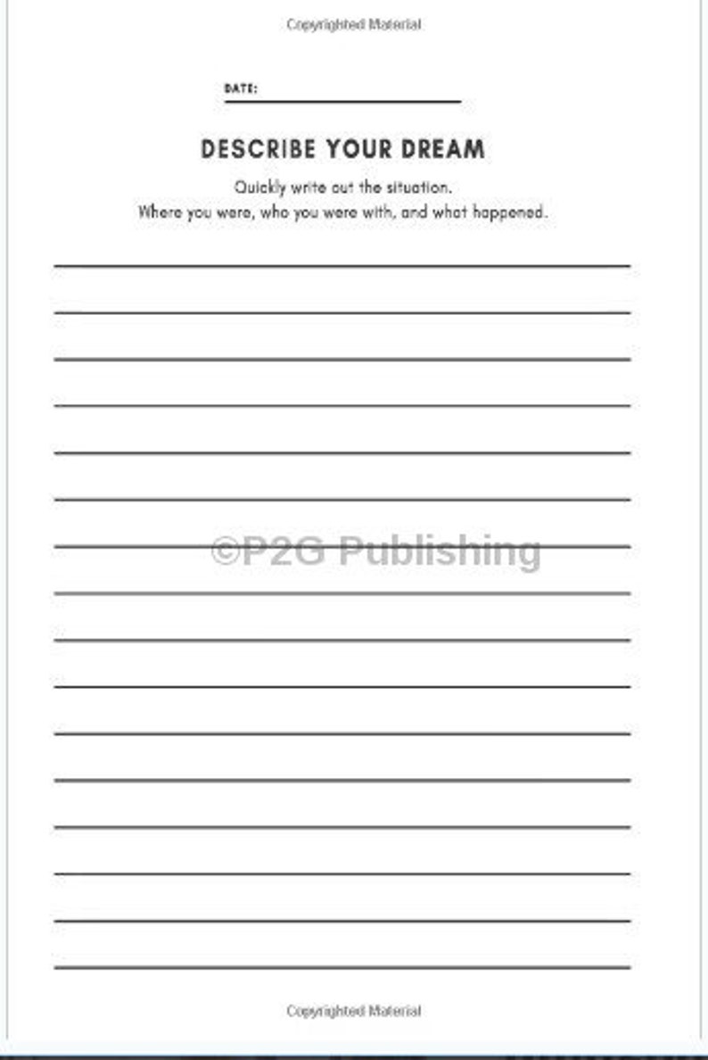 May include: A white journal page with the text "DESCRIBE YOUR DREAM" and lined spaces for writing. The prompt asks the user to write about the situation, where they were, who they were with, and what happened. The top has a space for the date.