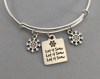 Let it Snow Bangle - Let it Snow Charm Bracelet - Snowflake Jewelry - Winter Jewelry - Mothers Day - stocking stuffer - Holiday Gift