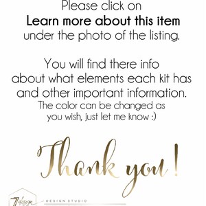May include: Text overlay on a white background with gold lettering. The text reads: "Please click on Learn more about this item under the photo of the listing. You will find there info about what elements each kit has and other important information. The color can be changed as you wish, just let me know :) Thank you!"  The text is centered on the page.  The bottom of the image has a gold logo with the text "77 design DESIGN STUDIO premade logo design and branding packages".