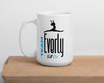 Taza de gimnasia Everly – Taza de café con el equipo Everly al máximo – Regalo para gimnastas