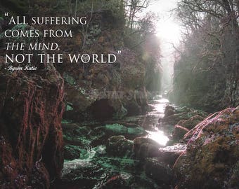 Byron Katie quote art pre signed photo print poster - 12x8 inches (30cm x 20cm) - Superb quality - N.0 1