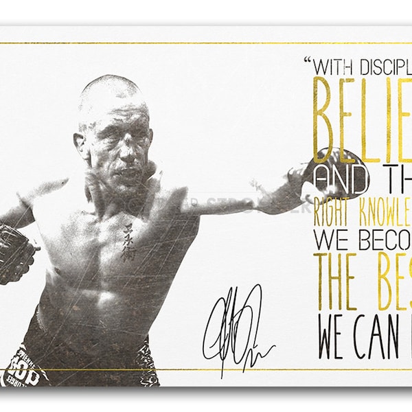 Georges St-Pierre - Cita inspiradora - impresión de cartel prefirmado - Excelente calidad - GSP - Lo mejor que podemos ser