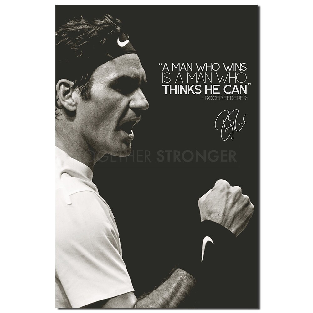 Roger Federer Inspirational quote poster  - A man who wins is a man who thinks he can