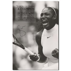 Serena Williams quote pre signed photo print poster - 12x8 inches (30cm x 20cm A4) Superb quality - A champion is defined not by their wins