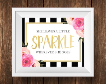PRINTABLE | 'She Leaves A Little Sparkle Wherever She Goes' Kate Sign | 8x10" | Shower/Party, Wall Print