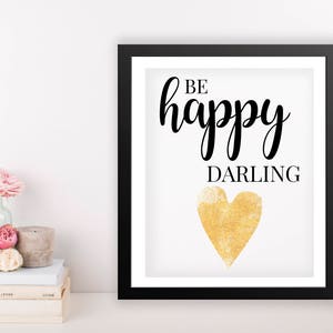 Printable Quote Art, 8x10 Printable Wall Art, Be Happy Darling, Office Wall Art, Office Decor, Inspirational Quote, Be Happy Darling