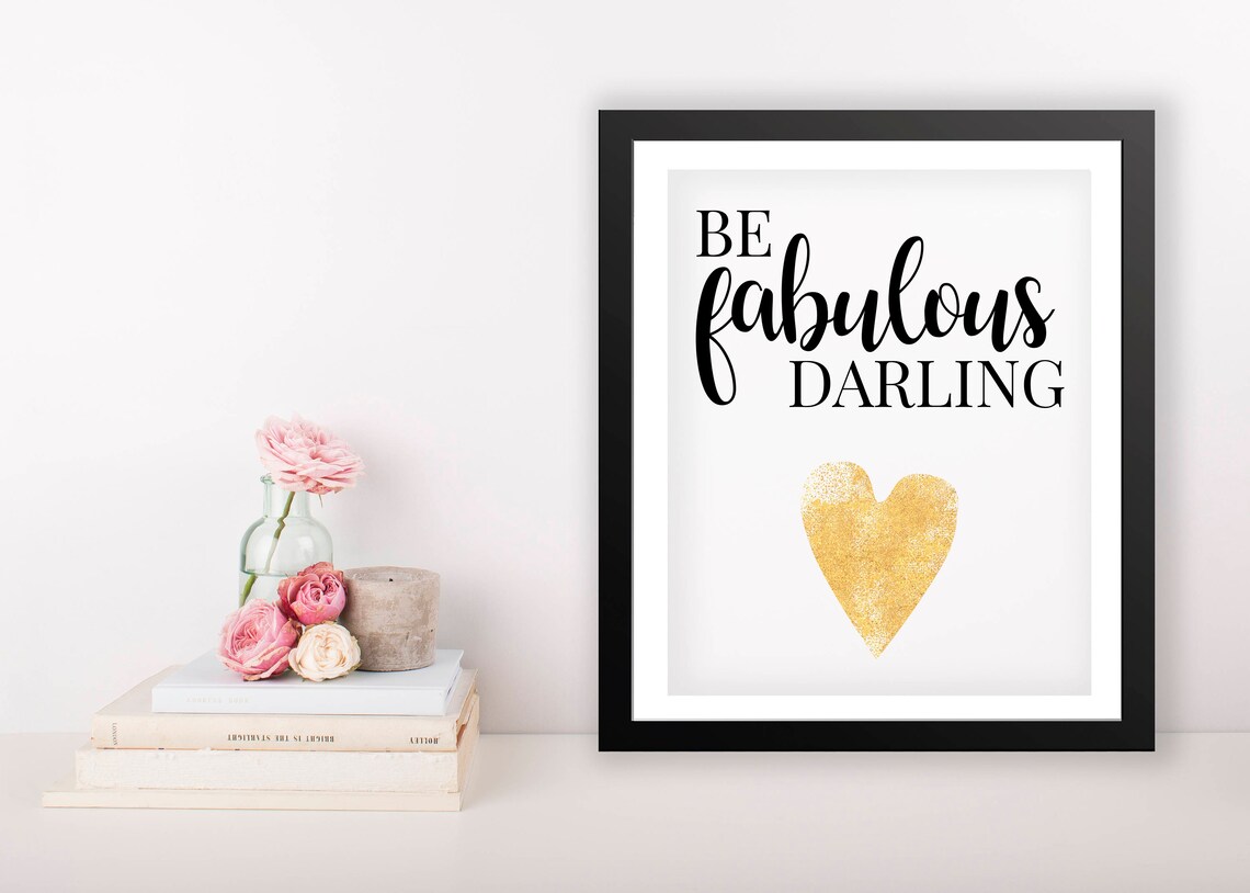 Printable Quote Art 8x10 Printable Wall Art Be Fabulous Etsy