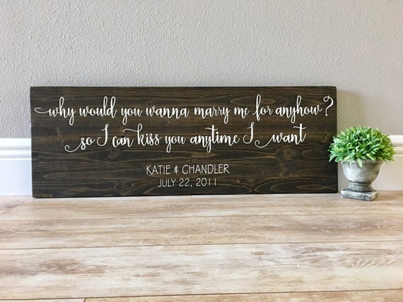 why-would-you-wanna-marry-me-for-anyhow-so-i-can-kiss-you-etsy