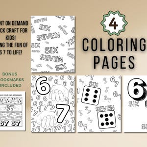 May include: Four coloring pages with the numbers six and seven, dice, and hands. The text says "PRINT ON DEMAND QUICK CRAFT FOR KIDS! BRING THE FUN OF 6 7 TO LIFE!" and "4 COLORING PAGES". Bonus bookmarks are included.