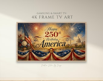 Feliz 250.º cumpleaños, América. Marco para TV / Decoración América 250 / Patriótico 4 de julio / Protector de pantalla Samsung Frame, Fondo de pantalla de celebración de EE. UU.