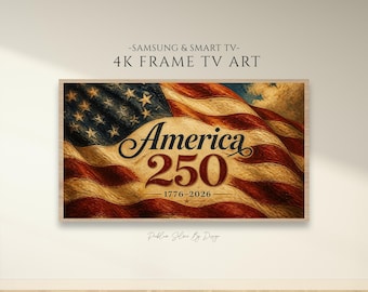 Arte para TV con marco del 250 aniversario de Estados Unidos / Decoración patriótica con la bandera estadounidense / Decoración digital del 4 de julio / 250 aniversario de EE. UU. / Protector de pantalla Samsung 4K