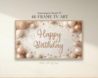 Feliz cumpleaños Samsung Frame TV Art, Bonita decoración neutra para fiestas, Fondo de TV con estética femenina Pantalla 4K (Descarga instantánea 4K JPEG)