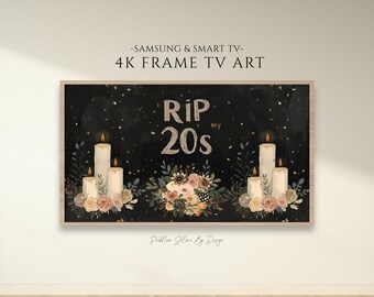 RIP My 20s Marco de TV Arte / Decoración de cumpleaños número 30 / Estética gótica floral negra / Cumpleaños con temática de funeral / Protector de pantalla Samsung TV Arte 4K