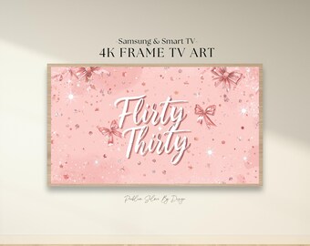 Decoración para TV con marco "Flirty Thirty" / Decoración rosa para cumpleaños número 30 / Protector de pantalla para TV Samsung / Decoración para fiestas (Descarga digital 4K JPEG)