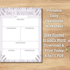 May include: A printable daily devotional worksheet with sections for date, Bible verse, observation, reflection, life application, prayer, and gratitude. The design includes floral accents and the text "Stay Rooted In God's Word".