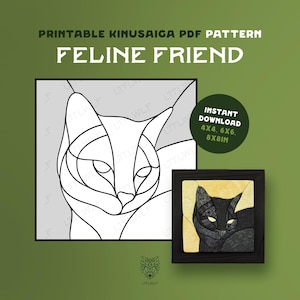 May include: A printable Kinusaiga PDF pattern titled FELINE FRIEND featuring a black and white line drawing of a cat face. A small framed version shows a finished black cat with yellow eyes against a yellow background. Text includes INSTANT DOWNLOAD 4x4, 6x6, 8x8in.