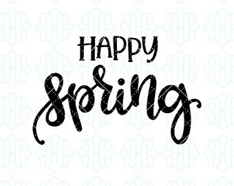 Spring Design File — Happy Spring — Hand Lettered Instant Download for Graphic Design, Shirts, Mugs, etc. — Personal + Commercial Use