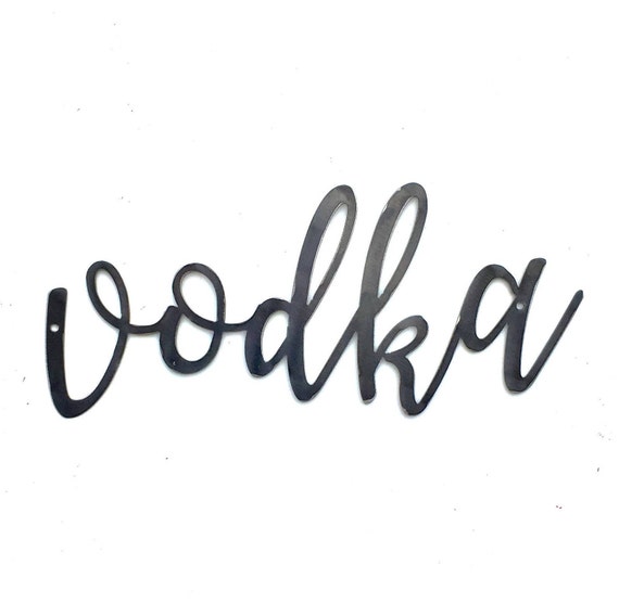 Vodka Script Metal Word Wall Expressions vodka metal sign Etsy
