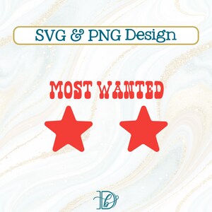 Most Wanted, SVG PNG, Country Music Shirt, Red Cowboy Club Sweater, Western Stars Style, Funny Sexy Svg, Bey Concert Tour DIY Shirt, Carter
