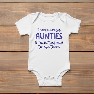Ich habe verrückte Tanten und ich habe keine Angst, sie zu verwenden, SVG PNG, Babypartygeschenk, Nichte-Neffe-Geschenk, lustiges Tante-Baby-Shirt, coole Tante Club svg