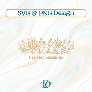 Harvest Blessings SVG + PNG , Vintage Pyrex Inspired Fall Pumpkins Corn Wheat Designs (Digital Download)