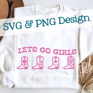 Andiamo ragazze, SVG PNG, maglietta country glitterata, maglione country, stile western, stivali da cowboy rosa in formato SVG, maglietta fai da te del tour di concerti di Bey