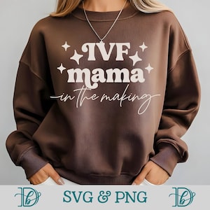 Mamá de FIV en ciernes, SVG Png, camiseta de mamá de FIV con estrellas, suéter de mamá primeriza, regalo del día de la madre, camiseta de mamá primeriza, Svg de concientización sobre la infertilidad, Svg de FIV