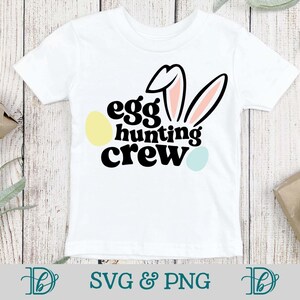 Eierjagd-Crew, SVG, PNG, Kinder-Ostern-T-Shirts, Hasenohren-Svg-Design, Osterei-Jagd-Shirts, Baby-Jungen-Outfit, Osterhasen-Kinder