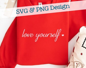 Love Yourself SVG + PNG, Self Care Mental Health Design (Digital Download)